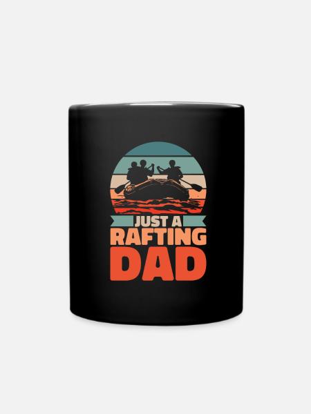 Rafting Father Just A Rafting Dad - Full Colour Mug - black