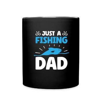 Angler Angeln Vater Just A Fishing Dad - Full Colour Mug - black - Front