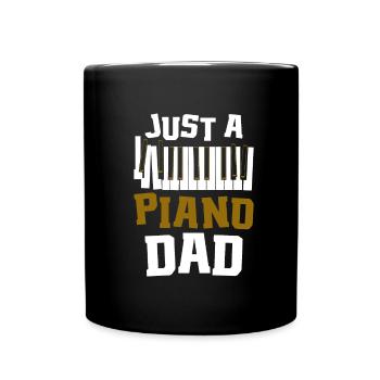 Pianiste Klavier Piano Just A Piano Dad - Mug uni - noir - Devant