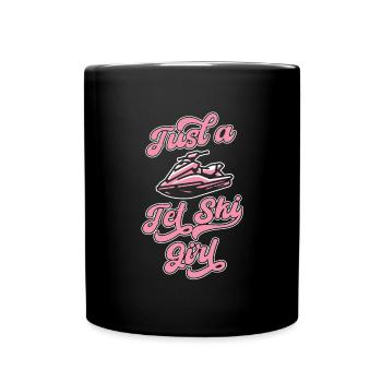 Jet Ski Just A Jet Ski Girl - Tasse einfarbig - Schwarz - Vorne