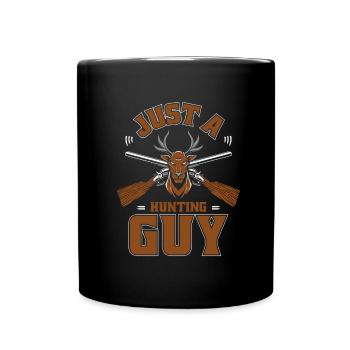 Jagen Jäger Jagd Just A Hunting Guy - Tasse einfarbig - Schwarz - Vorne