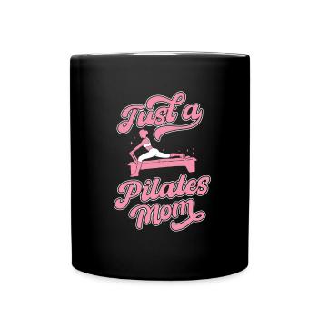 Pilates Just A Pilates Mom - Tasse einfarbig - Schwarz - Vorne