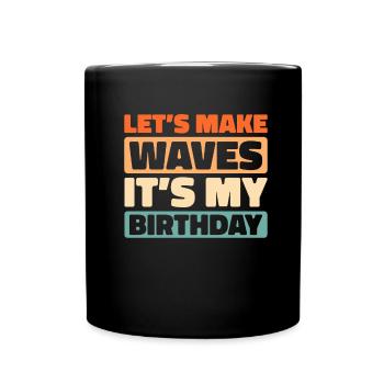 Kreuzfahrt Birthday Cruise - Full Colour Mug - black - Front