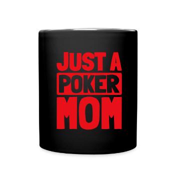 Poker Juste une maman de poker - Mug uni - noir - Devant