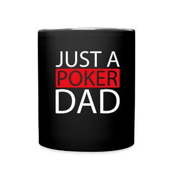 Poker Just A Poker Dad - Tasse einfarbig - Schwarz - Vorne