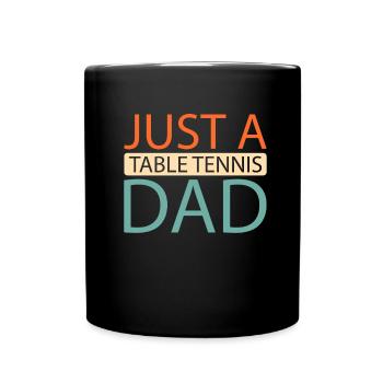 Tischtennis Pingpong Just A Table Tennis Dad - Mug uni - noir - Devant