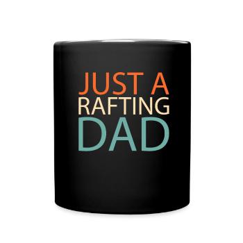 Rafting Just A Rafting Dad - Tasse einfarbig - Schwarz - Vorne