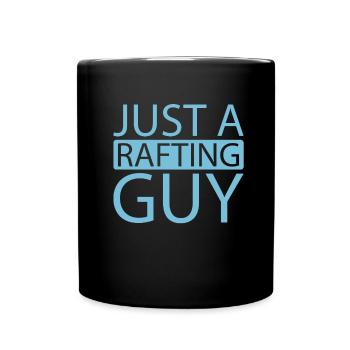 Rafting Just A Rafting Guy - Tasse einfarbig - Schwarz - Vorne