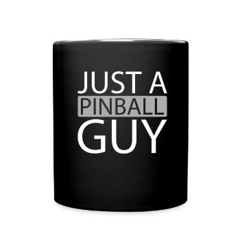Pinball Just A Pinball Guy - Tasse einfarbig - Schwarz - Vorne