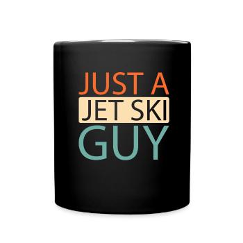 Jet Ski Just A Jet Ski Guy - Tasse einfarbig - Schwarz - Vorne