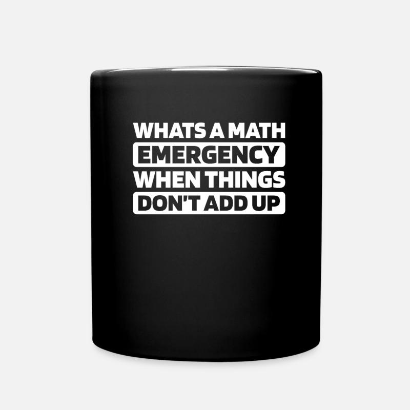 Mathe Mathematik Math Funny Pun - Tasse einfarbig - Schwarz