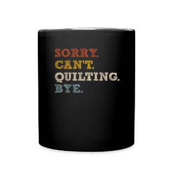 Quilting Quilter Quilt Seamstress Sewing - Full Colour Mug - black - Front