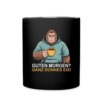 Guten Morgen Ganz Dünnes Eis - Tasse einfarbig - Schwarz - Vorne
