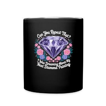 Painting Diamonds Diamond Painting Art - Full Colour Mug - black - Front