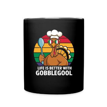 Turkey Day Thanksgiving Day Gobblegool - Full Colour Mug - black - Front