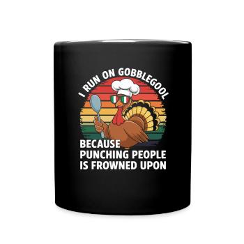 Turkey Day Thanksgiving Day Gobblegool - Full Colour Mug - black - Front