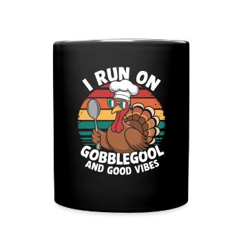 Turkey Day Thanksgiving Day Gobblegool - Full Colour Mug - black - Front