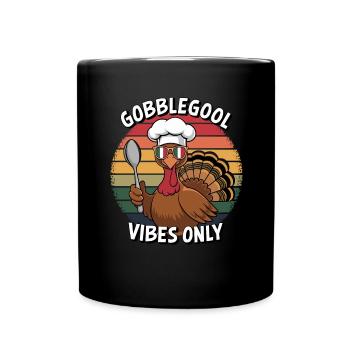 Turkey Day Thanksgiving Day Gobblegool - Full Colour Mug - black - Front