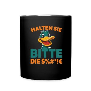Ente Halten Sie Bitte Die Fresse - Tasse einfarbig - Schwarz - Vorne
