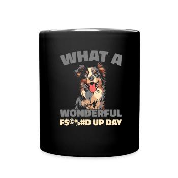 Australian Shepherd Fucked Up Day - Full Colour Mug - black - Front
