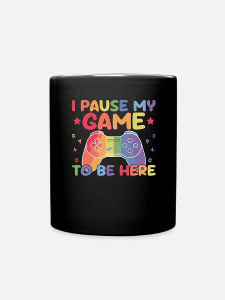 Gamer Gaming Zocker I Paused My Game To Be Here - Tasse einfarbig - Schwarz