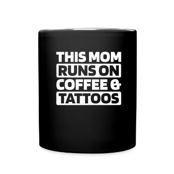 Tattoo Artist Tattoo Coffee Mother Mom - Full Colour Mug - black - Front