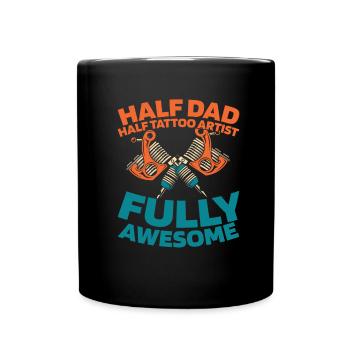 Tattoo Artist Tattoo Father Dad - Full Colour Mug - black - Front