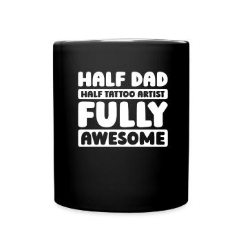 Tattoo Artist Tattoo Father Dad - Full Colour Mug - black - Front