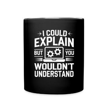Administrator Support Nerd Computer Tech - Full Colour Mug - black - Front