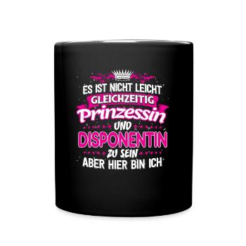 DISPONENTIN - gleichzeitig Prinzessin - Tasse einfarbig - Schwarz - Vorne