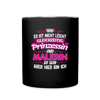 MALERIN - gleichzeitig Prinzessin - Tasse einfarbig - Schwarz - Vorne