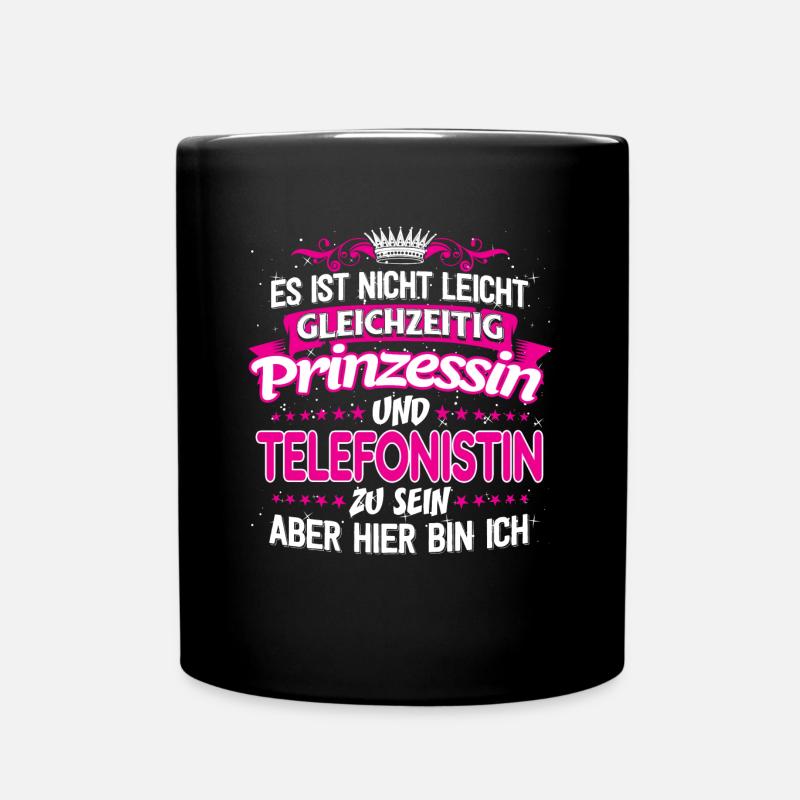 TELEFONISTIN - gleichzeitig Prinzessin - Tasse einfarbig - Schwarz