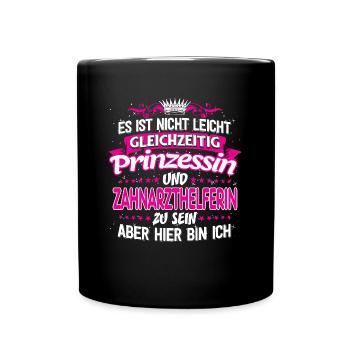 ZAHNARZTHELFERIN - gleichzeitig Prinzessin - Tasse einfarbig - Schwarz - Vorne