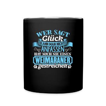 WEIMARANER - Glück zum anfassen - Tasse einfarbig - Schwarz - Vorne