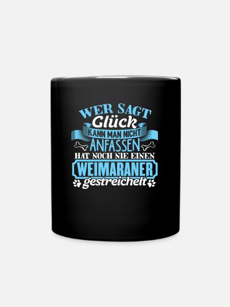 WEIMARANER - Glück zum anfassen - Tasse einfarbig - Schwarz