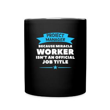 Cadeau de t-shirt Work Miracle Project Manager - Mug uni - noir - Devant