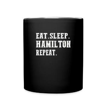 eat sleep Hamilton repeat USA Patriot Geschenk - Tasse einfarbig - Schwarz - Vorne
