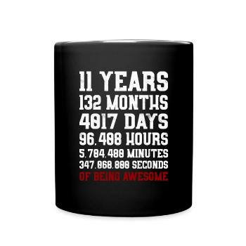 11 Years of being awesome Geschenk 11. Geburtstag - Tasse einfarbig - Schwarz - Vorne