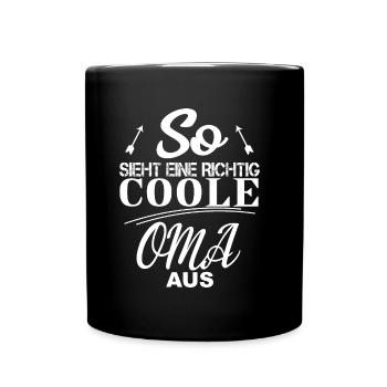 So sieht eine richtig coole Oma aus - Tasse einfarbig - Schwarz - Vorne