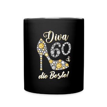 Diva die Beste 60. Geburtstag Geschenk 60 Jahre - Tasse einfarbig - Schwarz - Vorne