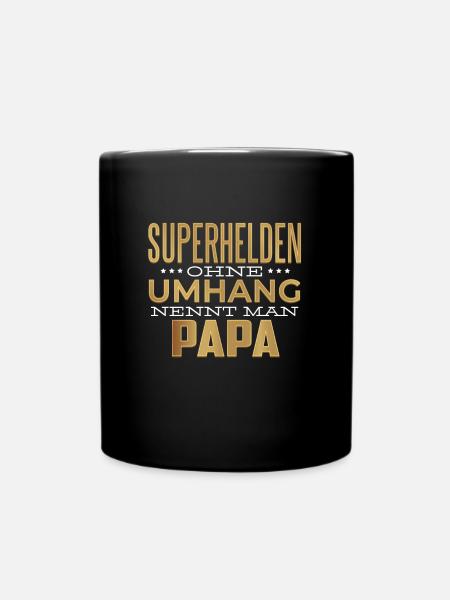 Superhelden ohne Umhang nennt man Papa - Tasse einfarbig - Schwarz