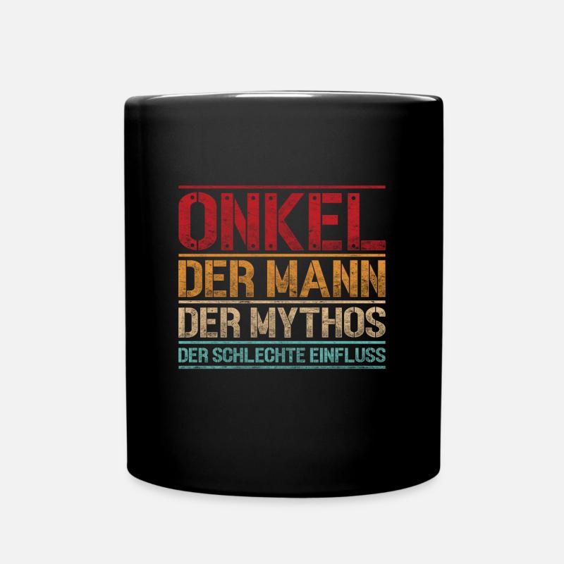 Onkel: der Mann der Mythos der schlechte Einfluss - Tasse einfarbig - Schwarz
