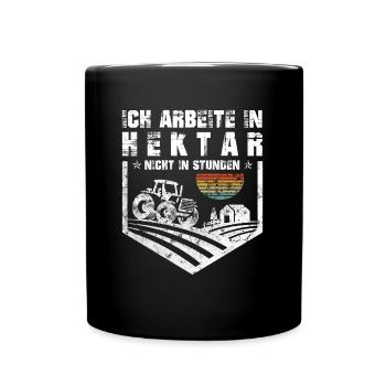 Ich Arbeite In Hektar Landwirt Bauern Vintage - Tasse einfarbig - Schwarz - Vorne