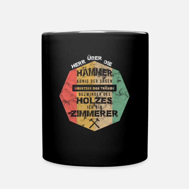 Zimmermann Handwerker Spruch Vintage Retro Zimmere - Tasse einfarbig - Schwarz