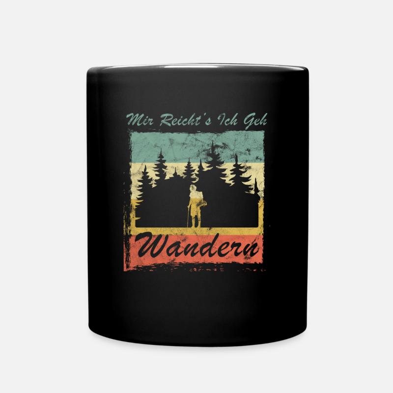Mir reicht's ich geh wandern - Berge Bergsteigen - Tasse einfarbig - Schwarz