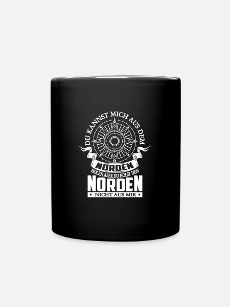 Du kannst mich aus dem Norden holen - Tasse einfarbig - Schwarz