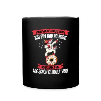 Einhorn Spruch Ich Weiß Dass Ich Ein Rad Ab Habe - Tasse einfarbig - Schwarz - Vorne