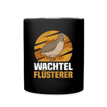 Wachtel Flüsterer - Wachtelhalter Spruch Wachtel - Tasse einfarbig - Schwarz - Vorne