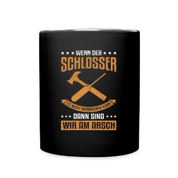 Schlosser Motiv Schlosser Sprüche Schlosser Gesche - Tasse einfarbig - Schwarz - Vorne