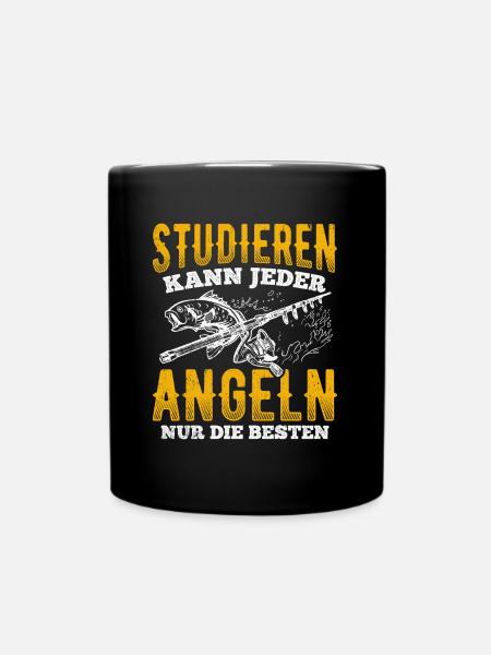 Studieren kann Jeder, Angeln nur die Besten Angler - Tasse einfarbig - Schwarz